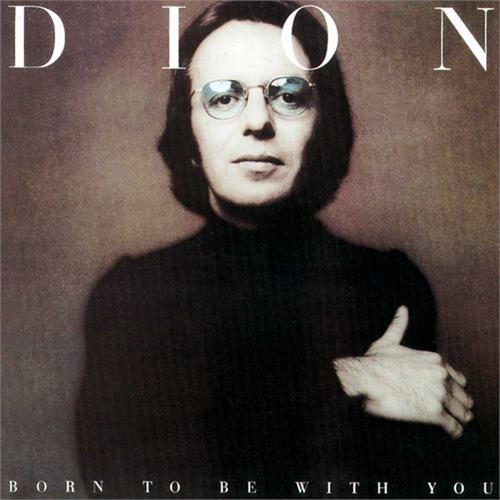 Dion Born To Be With You (LP)
